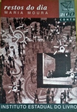 Restos do Dia (Coleção 2000 - Conto)