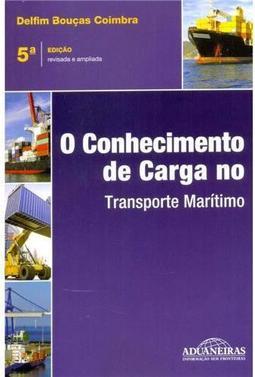 O Conhecimento de Carga no Transporte Marítimo