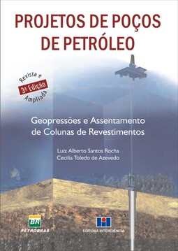 Projetos de poços de petróleo: geopressões e assentamento de colunas de revestimento