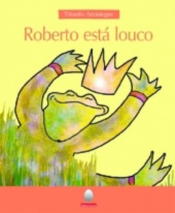 Roberto está louco