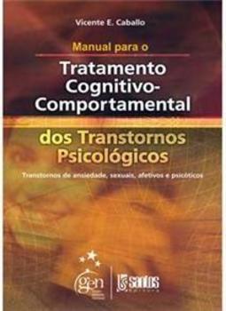 Manual Para o Tratamento Cognitivo-Comportamental dos Transtornos Psicológicos