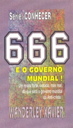 666 e o Governo Mundial!