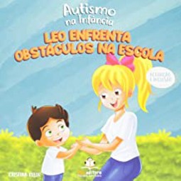 Autismo na Infância. Leo enfrenta obstaculos na escola