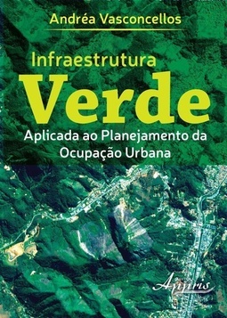 INFRAESTRUTURA VERDE APLICADA AO PLANEJAMENTO DA OCUPAÇAO URBANA