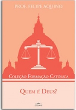 Quem é Deus? (Formação Católica)