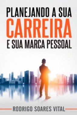 Planejando a sua Carreira e sua Marca Pessoal #1