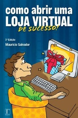 COMO ABRIR UMA LOJA VIRTUAL DE SUCESSO