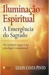 Iluminação Espiritual: A Emergência do Sagrado na Tradição Iogue e na Psicologia Transpessoal