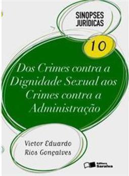Dos Crimes Contra a Dignidade Sexual aos Crimes Contra a Administração