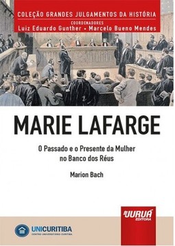 Marie Lafarge - O Passado e o Presente da Mulher no Banco dos Réus - Minibook