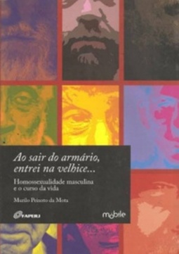 Ao Sair Do Armario, Entrei Na Velhice...