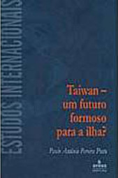 Taiwan: um Futuro Formoso para a Ilha?