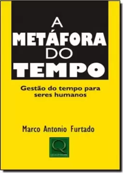 Metafora Do Tempo, A: Gestao Do Tempo Para Seres Humanos - Edicao De Bolso