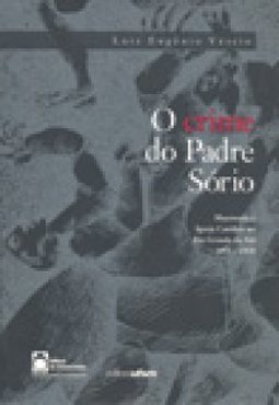 Crime do Padre Sório: Maçonaria e Igreja Católica no Rio Grande do Sul