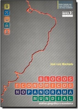 Blocos Economicos No Panorama Mundial - Analise Geografica E Economica
