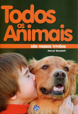 Todos os Animais são nossos irmãos