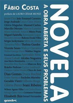 NOVELA: A OBRA ABERTA E SEUS PROBLEMAS