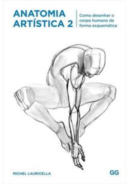 ANATOMIA ARTISTICA 2: COMO DESENHAR O...ESQUEMATICA