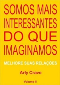 Somos mais interessantes do que imaginamos - Volume II