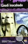 Gaudí inacabado (Lecturas en español de enigma y misterio)