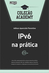 IPV6 NA PRATICA