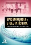 Epidemiologia e bioestatística: Fundamentos para a leitura crítica