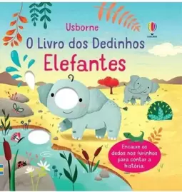 Elefantes: o Livro dos Dedinhos