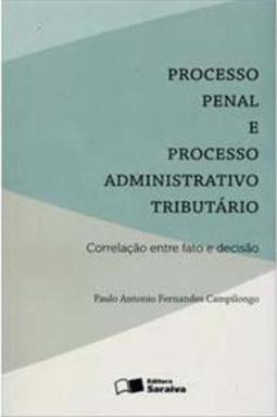 Processo Penal e Processo Administrativo Tributário