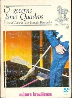 O Governo Jânio Quadros