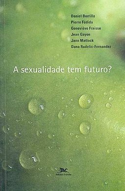 A Sexualidade Tem Futuro?