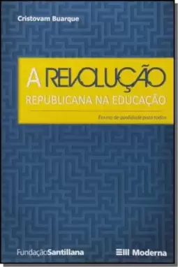 Revolucao Republicana Na Educacao, A
