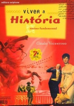 Viver a História - 7 série - 1 grau