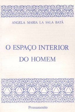 O Espaço Interior do Homem