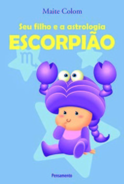 Seu filho e a astrologia: escorpião