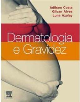 Dermatologia e Gravidez