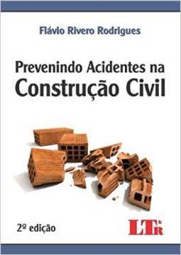 PREVENINDO ACIDENTES NA CONSTRUÇAO CIVIL