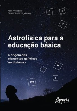 Astrofísica para a educação básica: A origem dos elementos químicos no universo