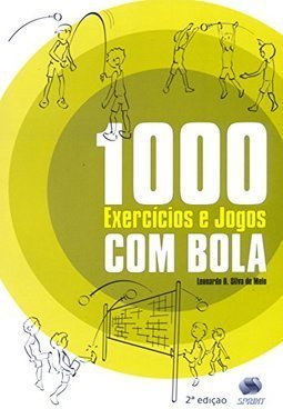 1000 Exercícios e Jogos com Bola