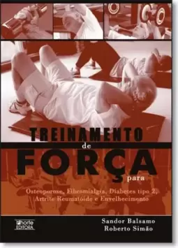 Treinamento De Forca Para Osteoporose, Fibromialgia, Diabetes Tipo 2, Artrite Reumatoide