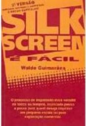 Silk Screen é Fácil
