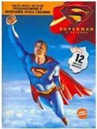 Superman, o Retorno: Com 12 Adesivos Incríveis!