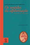Os sentidos da alfabetização - 2ª edição: são paulo / 1876-1994