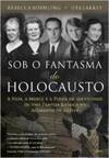 Sob o fantasma do Holocausto: a vida, a morte e a perda de identidade de uma família judaica na Alemanha de Hitler