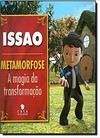 Issao - Metamorfose - A Magia da Transformação