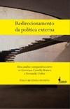 Redirecionamento da política externa: uma análise comparativa entre os governos Castello Branco e Fernando Collor
