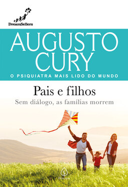 Pais e filhos: sem diálogo, as famílias morrem