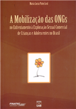Mobilização das ONGs no enfrentamento à exploração sexual comercial de crianças e adolescentes no Brasil