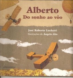 Alberto: do Sonho ao Vôo