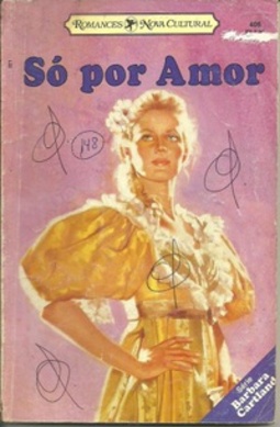 Só Por Amor (Série Barbara Cartland #406)