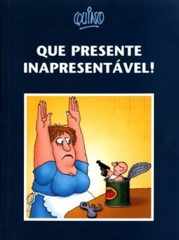 QUE PRESENTE INAPRESENTAVEL!
